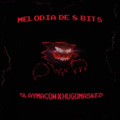 MELODIA DE 8 BITS (w/Hugomasked)