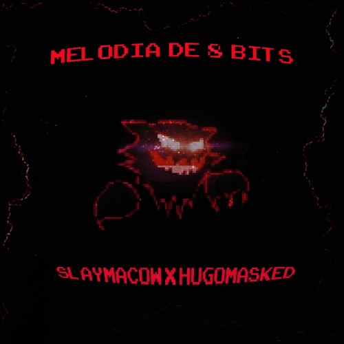 MELODIA DE 8 BITS (w/Hugomasked)