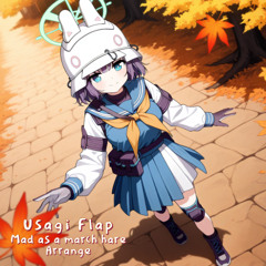 Usagi Flap (Mad as a march hare Arrange)