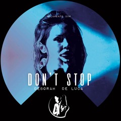 DON'T STOP - Deborah De Luca