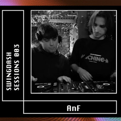 SWINGDASH SESSIONS 003 RADIO MIX | AnF