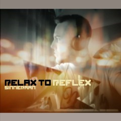 Sinnerman - Relax To Reflex (December)