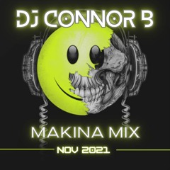 DJ Connor B - Makina Mix Nov 2021
