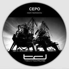 Cepo - Mind Dimension - Technodrome