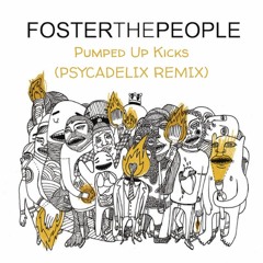 Pumped Up Kicks (PSYCADELIX Remix)