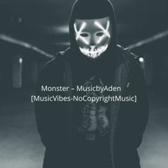 Monster – MusicbyAden
