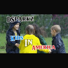 DSparkz  (Kids In America)