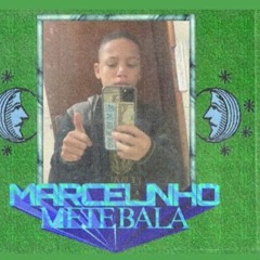 (autor nightwalk YouTube) Marcelinho MeteBala - Puto  Marrento Ep