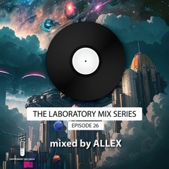 The Lab #26 (mixed by Allex)
