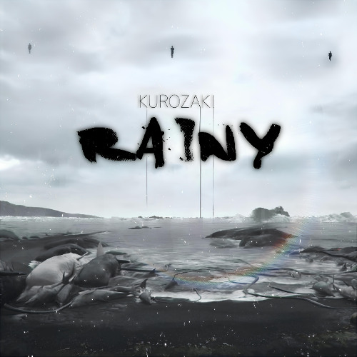 Stream RAINY by KUROZAKI | Listen online for free on SoundCloud