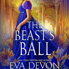 Get KINDLE 🖋️ The Beast’s Ball (The Bluestocking War) by  Eva Devon &  Maire Claremo