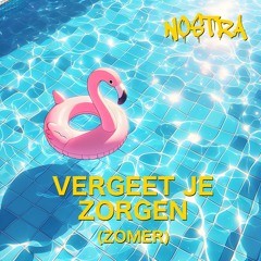 Vergeet Je Zorgen (zomer)
