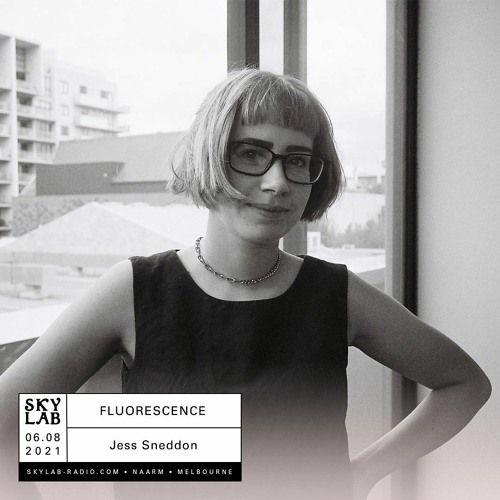 | FLUORESCENCE | w/ Jess Sneddon | E12
