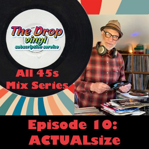 The Drop Episode 10: ACTUALsize