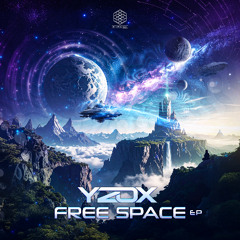Yzox - Free Space (Original Mix)
