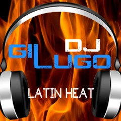 DJ Gil Lugo - Latin Heat