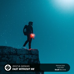 Rayz & GeeKan - Fast Without Me [Extended Mix]
