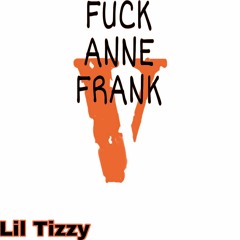 FUCK ANNE FRANK