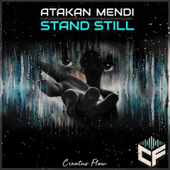 Atakan Mendi - Stand Still (Original Mix) Preview