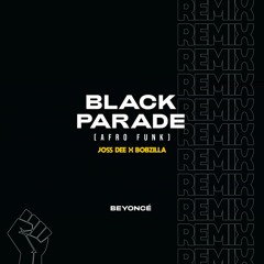 Black Parade - Joss Dee X BOBZILLA (afro funk)