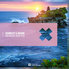SoundLift & Maxine - Anywhere With You