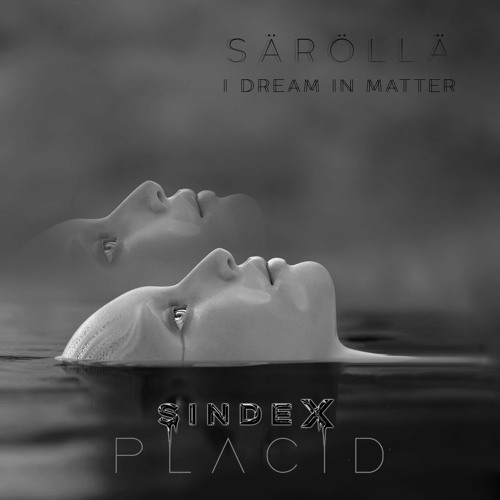Säröllä - I Dream In Matter [SNDXPLCD003]