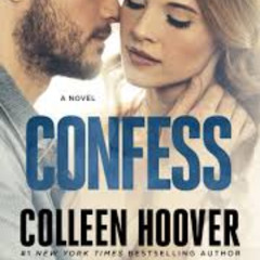 Just A Little 4 Confess - Colleen Hoover