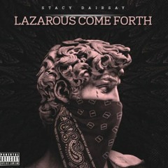 Lazarus Come Forth (Prod. @skaizoh)