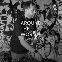 SESSION AROUND THE WORLD IN SOME PLACE IN THE MIX DANIEL