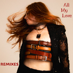 All My Love (Boogie Back Remix - Radio Edit)