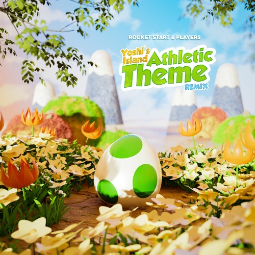 Yoshi's Island - Athletic Theme (Rocket Start & Player2 Remix)