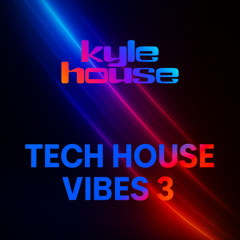 Tech House Vibes 3