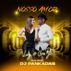 Chris & Laly -  NOSSO AMOR