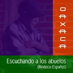 08 Testimonio. El brujo del pueblo. Mixteco-Español. Oaxaca