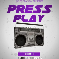 PRESS PLAY *VOL 1*