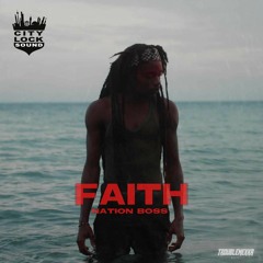 Faith - Nationboss - CityLock Dubplate