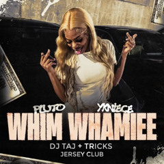 DJ Taj, Tricks - WHIM WHAMIEE (Jersey Club)