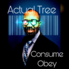Consume Obey