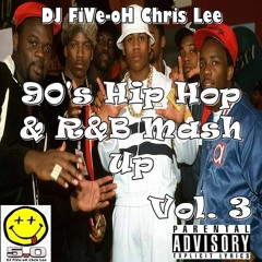 90's HIP HOP AND R & B MASH UP VOLUME 3