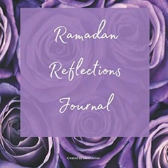 ( rEICr ) Ramadan Reflections Journal by  Olivia Annan ( IT7F )