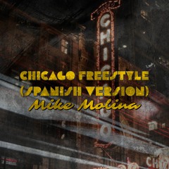 Chicago Freestyle (Spanish Version)| Mike Molina