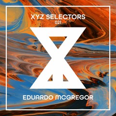 XYZ Selectors 021 - Eduardo McGregor