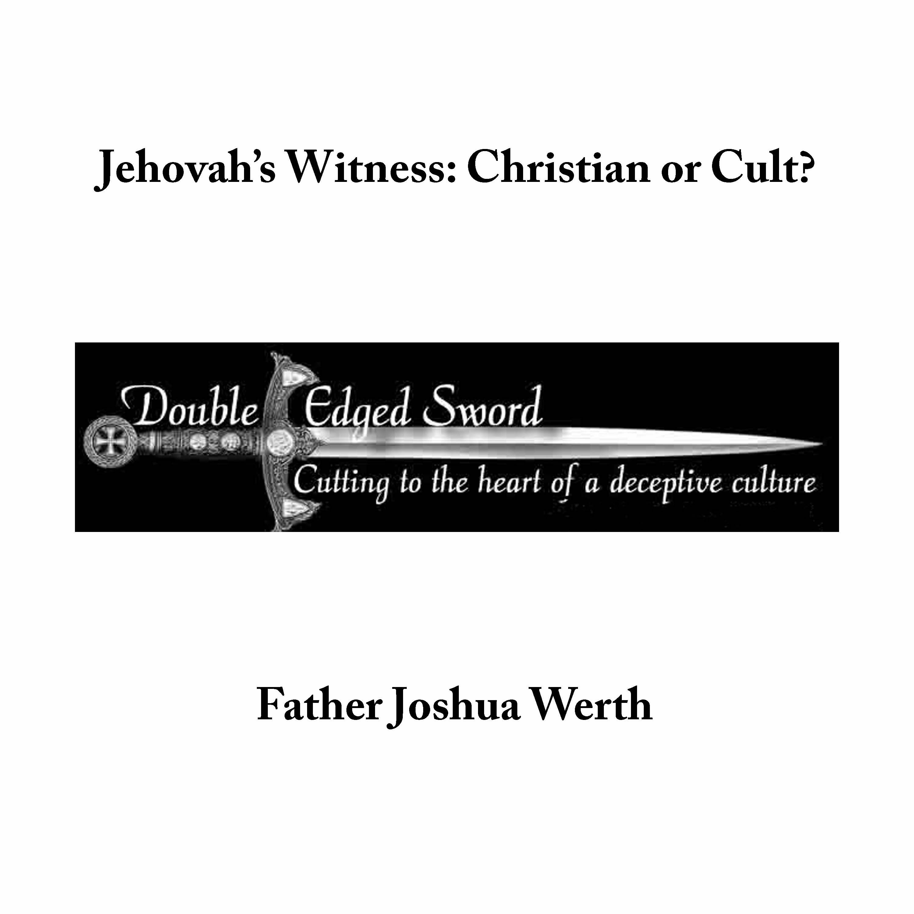 Jehovah's Witness: Christian or Cult? episode artwork