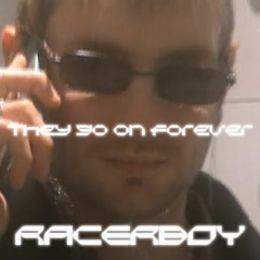 Premiere: Racerboy - They Go On Forever [Free Download]