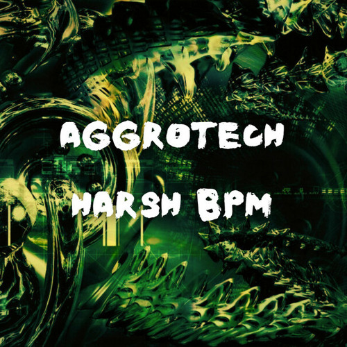 AGGROTECH / HARSH EBM / TERROR EBM