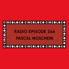 Circoloco Radio 366 - Pascal Moscheni DJ mix artwork - Electronic music tracklist cover image