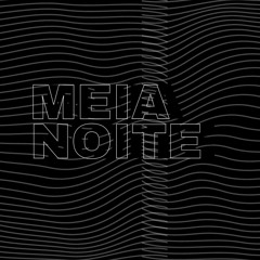 Meia noite