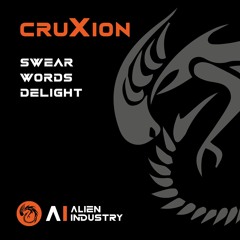 cruXion - Swear Words Delight (Original Mix)