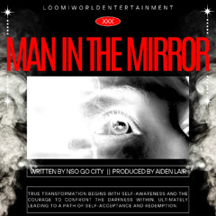 Man In The Mirror (Prod. By Aiden Lair)