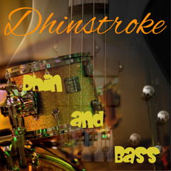 Dhin And Bass